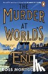 Montgomery, Ross - The Murder at World’s End
