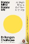 Chatterjee, Dr Rangan - Happy Mind, Happy Life