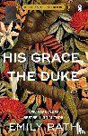 Rath, Emily - His Grace, The Duke