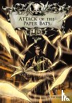 Dahl, Michael (Author) - Attack of the Paper Bats