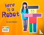 Giulieri, Anne - Here is a Robot