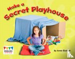 Giulieri, Anne - Make a Secret Playhouse
