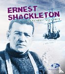 Dowdeswell, Evelyn, Dowdeswell, Julian, Seddon, Angela - Ernest Shackleton