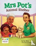 Dale, Jay - Mrs Pot's Animal Shelter