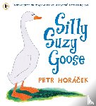 Horacek, Petr - Silly Suzy Goose