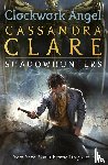 Clare, Cassandra - The Infernal Devices 1: Clockwork Angel