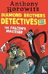 Horowitz, Anthony - The Diamond Brothers in The Falcon's Malteser