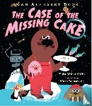 McLaughlin, Eoin - Not an Alphabet Book: The Case of the Missing Cake