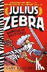 Northfield, Gary - Julius Zebra: Bundle with the Britons!
