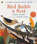 Jenkins, Martin - Bird Builds a Nest