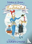 Dahl, Sophie - Madame Badobedah