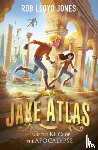 Jones, Rob Lloyd - Jake Atlas and the Keys of the Apocalypse