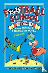 Bellos, Alex, Lyttleton, Ben - Football School Season 3: Where Football Explains the World