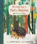 Janeczko, Paul B. - The Proper Way to Meet a Hedgehog and Other How-To Poems