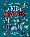 McNuff, Anna - 100 Adventures to Have Before You Grow Up