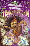 Coelho, Joseph - Frankenstiltskin: Fairy Tales Gone Bad