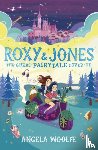 Woolfe, Angela - Roxy & Jones: The Great Fairytale Cover-Up