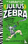 Northfield, Gary - Julius Zebra: Commotion in Ancient China!