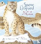 Anderson, Justin - Snow Leopard: Grey Ghost of the Mountain