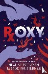 Shusterman, Neal, Shusterman, Jarrod - Roxy