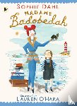 Dahl, Sophie - Madame Badobedah