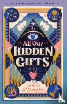 O’Donoghue, Caroline - All Our Hidden Gifts