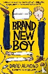 Almond, David - Brand New Boy