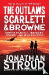 Stroud, Jonathan - The Outlaws Scarlett and Browne