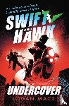 Macx, Logan - Swift and Hawk: Undercover