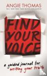 Thomas, Angie - Find Your Voice
