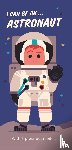 Wilson, Spencer - I Can Be An ... Astronaut