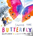 Cooper, Helen - Saving the Butterfly: A story about refugees