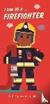 Wilson, Spencer - I Can Be A ... Firefighter
