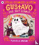 Drago, Flavia Z. - Gustavo, the Shy Ghost