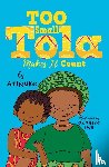 Atinuke - Too Small Tola Makes It Count
