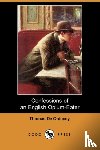 de Quincey, Thomas - Confessions of an English Opium-Eater (Dodo Press)