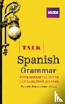 Dunnett, Susan - Talk Spanish Grammar
