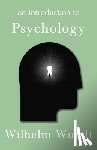 Wundt, Wilhelm - An Introduction To Psychology