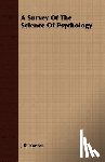 Kantor, J. R. - A Survey Of The Science Of Psychology