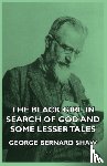 Shaw, George Bernard - The Black Girl In Search Of God And Some Lesser Tales