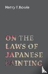 Bowie, Henry P. - On The Laws Of Japanese Painting