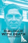 Koestler, Arthur - Dialogue With Death