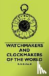 Baillie, G.H. - Watchmakers and Clockmakers of the World