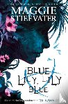 Stiefvater, Maggie - Blue Lily, Lily Blue