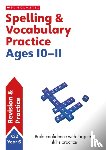 Welsh, Shelley - Spelling and Vocabulary Practice Ages 10-11