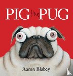 Blabey, Aaron - Pig the Pug