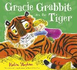 Stephens, Helen - Gracie Grabbit and the Tiger