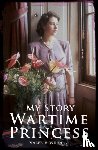 Wilding, Valerie - Wartime Princess