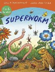 Donaldson, Julia - Superworm Early Reader