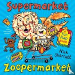 Sharratt, Nick - Supermarket Zoopermarket